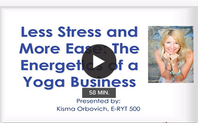 Less Stress and More Ease: The Energetics of a Yoga Business